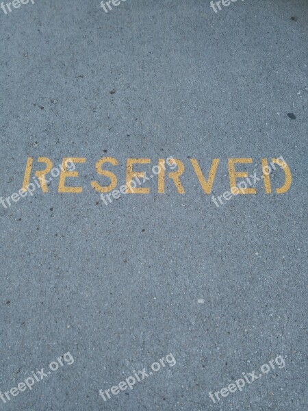 Parking Reserved Road Words Free Photos