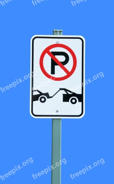 Tow Away Sign No Parking Road Traffic