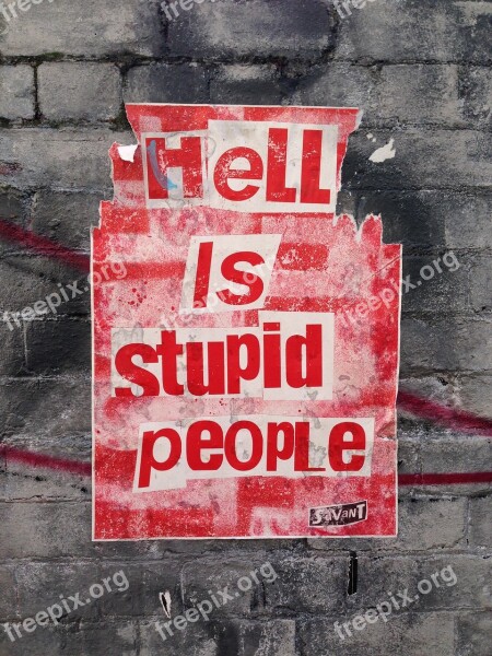 Street Art Hell Stupid People Red Poster