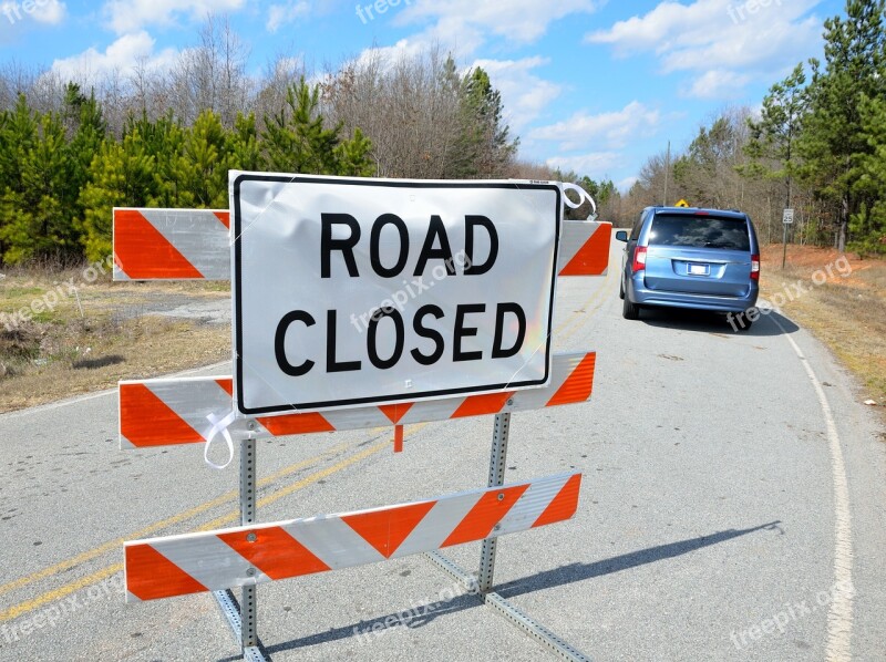 Road Closed Sign Sign Road Closed Street