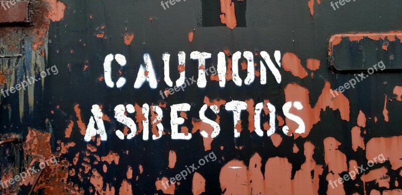 Caution Sign Asbestos Rust Abandoned Air Force Base