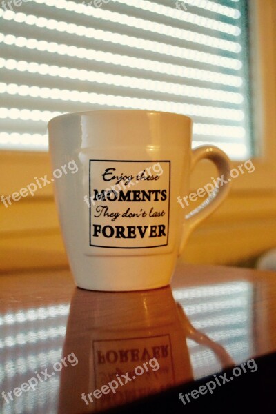 Coffee Cana Posts Quote Enjoy Your Moments