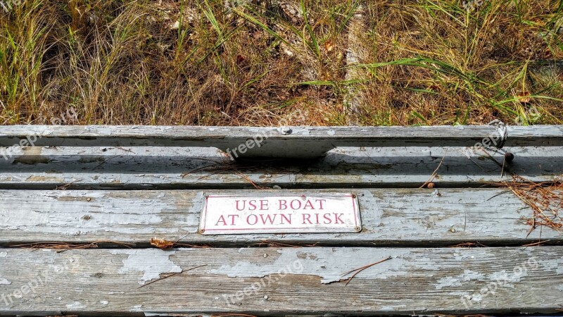 Boat Sign Use At Own Risk Dock Water