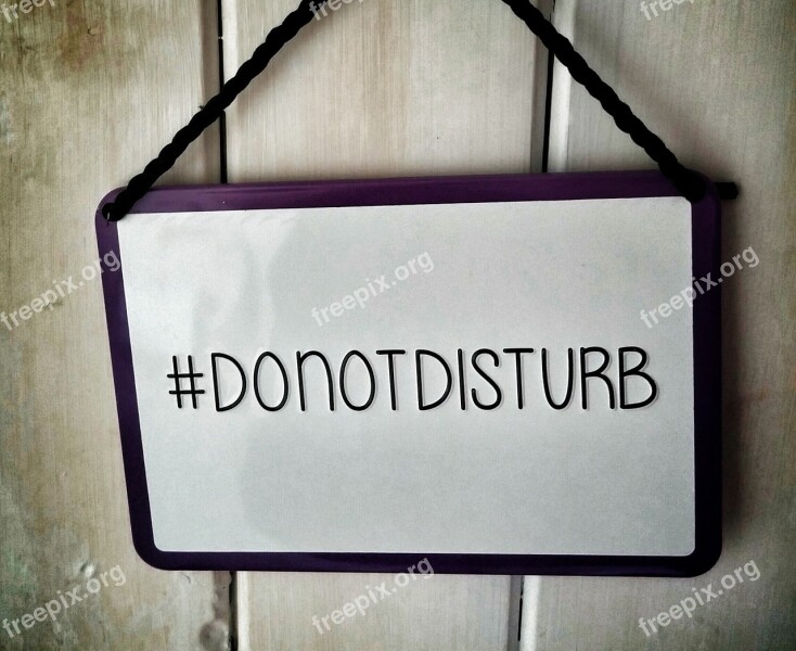 Sign Disturb Do Not Disturb Notice Hashtag