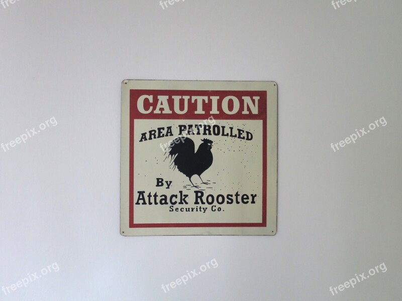 Attack Rooster Beware Sign Warning Free Photos