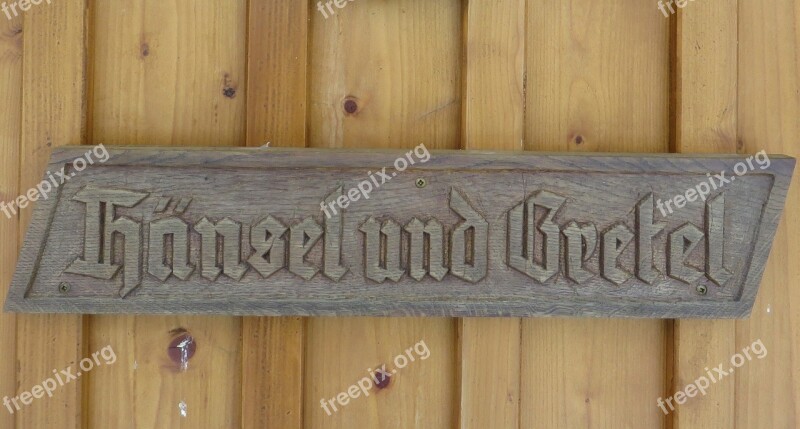 Wooden Sign Fairy Tales Hansel And Gretel Free Photos